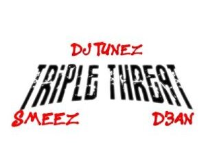 EP: DJ Tunez, Smeez & D3an – Triple Threat