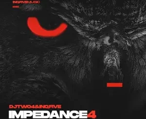 EP: DJ Two4 – Impedance, Vol.4