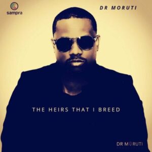 ALBUM: Dr Moruti – The Heirs That I Breed