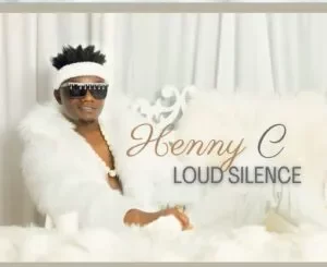 ALBUM: Henny C – Loud Silence