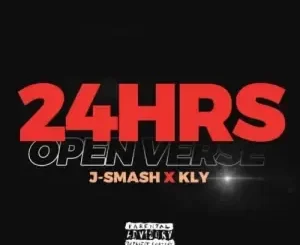 J-Smash & KLY – 24Hrs (Open Verse)