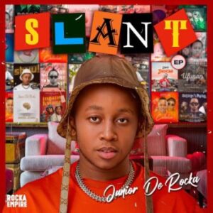EP: Junior De Rocka – SLANT