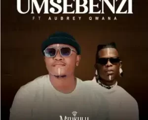 Mzukulu – Umsebenzi ft Aubrey Qwana