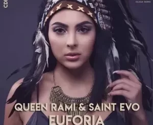 Queen Rami & Saint Evo – Euforia