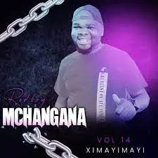 ALBUM: Redboy Mchangana – Ximayimayi Vol 14