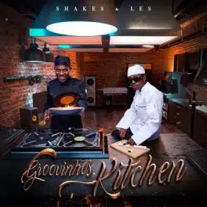 EP: Shakes & Les – Groovinhos Kitchen