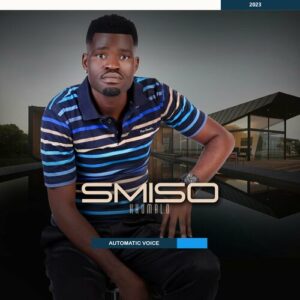 ALBUM: Smiso Khumalo – I Automatic Voice