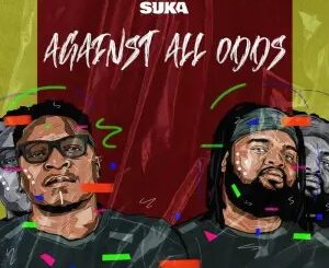 EP: Thee Suka – Against All Odds
