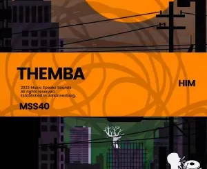 ALBUM: Themba – Him