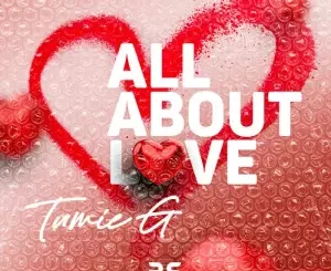 EP: Tumie G – All About Love