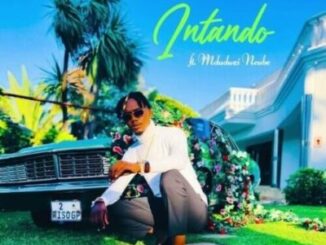 VIDEO: Xowla – Intando ft Mduduzi Ncube