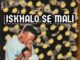 EP: Daddy Ash & DrummeRTee924 – Iskhalo Se Mali