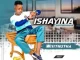 EP: Ishayina – Wisithutha