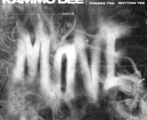 Kammu Dee – Move ft Thabza Tee, MjakaSA, Sanzasoul & Rhythm Tee