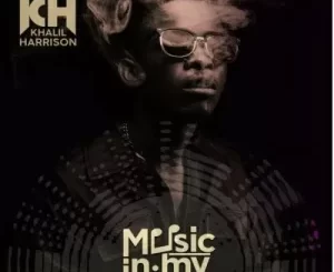 ALBUM: Khalil Harrison – Music in My Soul