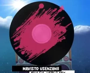 Mavisto Usenzanii – Soulful World Mix