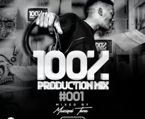 MuziqalTone – 100% Production #001 Mix