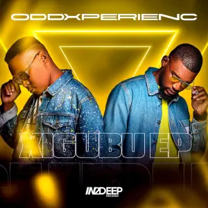 EP: Oddxperienc – Xigubu