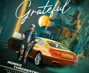 Romeo TheGreatwhite – Grateful ft Prifix