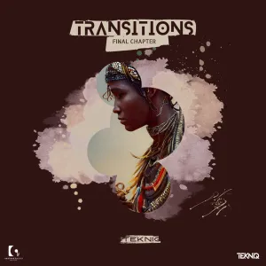 EP: TekniQ – Transitions Final Chapter
