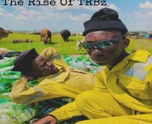 EP: TheeReal Boyz – Rise Of TRBz