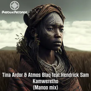 EP: Tina Ardor, Atmos Blaq & Hendrick Sam – Kamweretho (Manoo Remix)