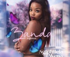 Zanda Zakuza – Ngiphilela Wena ft Megadrumz