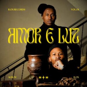 ALBUM: DJ THE MXO & Tj Mengus – AMOR E LUZ, Vol. 1