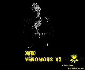 EP: Dafro – Venomous V2