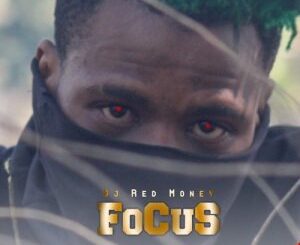 Dj Red Money – Focus