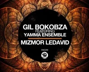 Gil Bokobza – Mizmor Ledavid ft. Yamma Ensemble