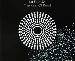 EP: La Four SA – The King of Rural