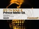EP: STI T’s Soul & Prince Mello SA – Fruedscraft