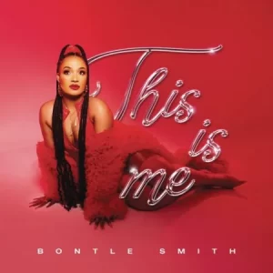EP: Bontle Smith – This is Me