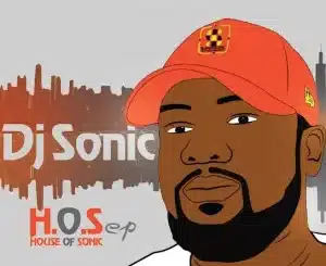 ALBUM: DJ Sonic – House of Sonic