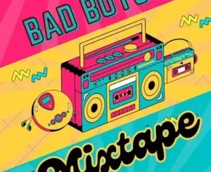 Dj Pepe x KwaH (NSG) – Bad Boyz VI Mixtape (Vol. 6)