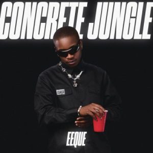 EP: EeQue – Concrete Jungle