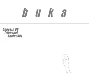 Genesis 99, TribeSoul, Nkulee501 & Skroef 28 – ‎Buka