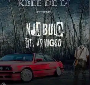 KBee De Dj – Nja Bulo [Main Mix] ft. Jr Vigro