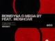 Rowdy SA & Mega BT – God ft. Moschar