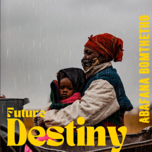 ALBUM: Abafana Bomthetho – Future Destiny