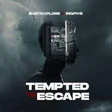 BusyExplore & InQfive – Tempted to Escape