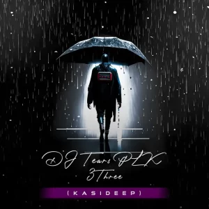 DJ Tears PLK – 3Three (KasiDeep)