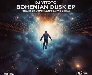 EP: DJ Vitoto – Bohemian Dusk