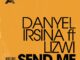 EP: Danyel Irsina & Lizwi – Send Me
