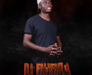 EP: Dj Mumba – N’wa Marhungani