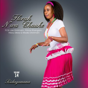 ALBUM: Florah N’wa Chauke – Ridaganana Volume 14