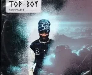 ALBUM: Nandipha808 – Top Boy