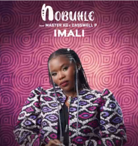 Nobuhle – Imali ft Master kg & Casswell P