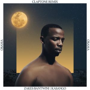 Zakes Bantwni & Kasango – Osama (Claptone Remix)